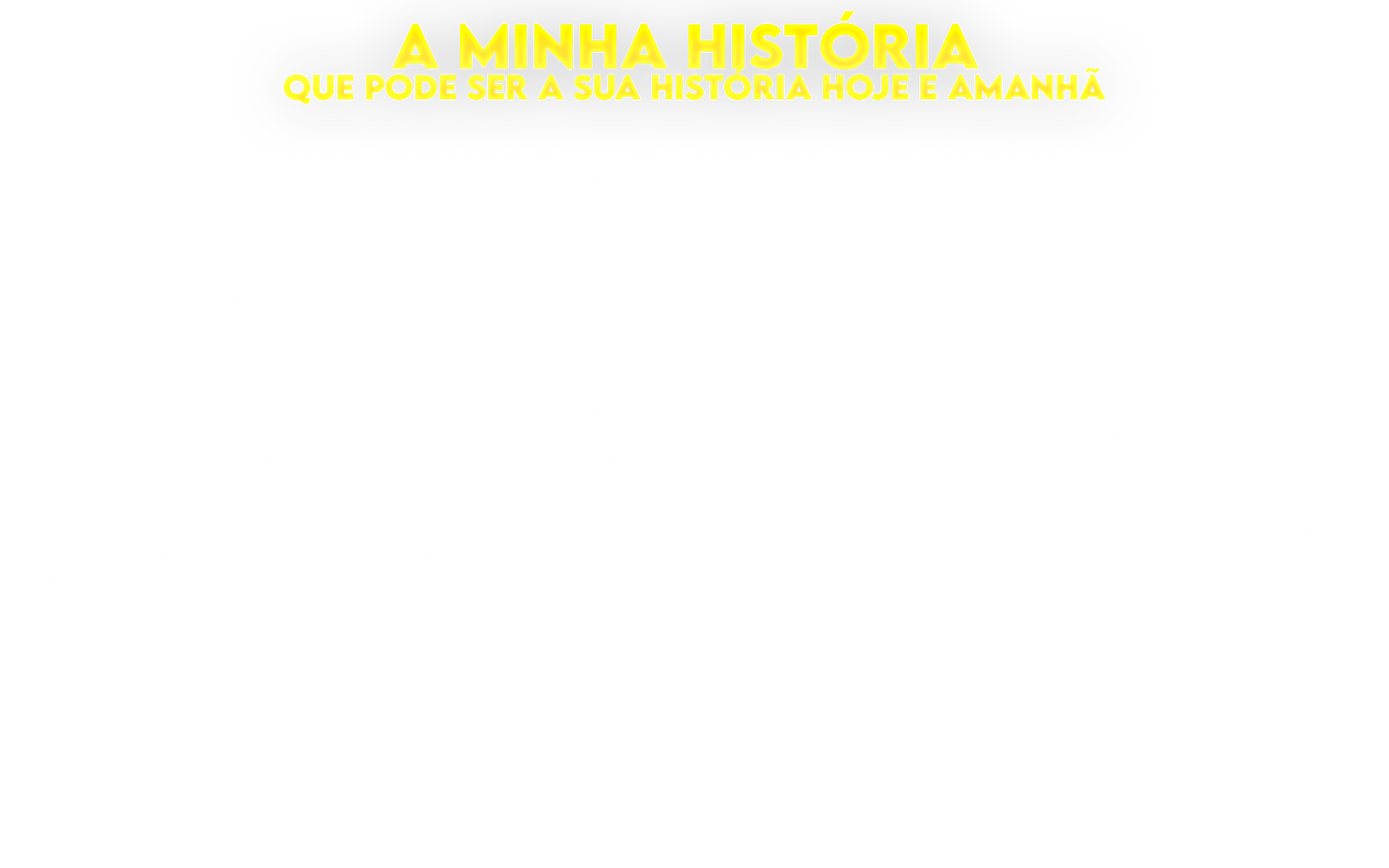 a minha historia